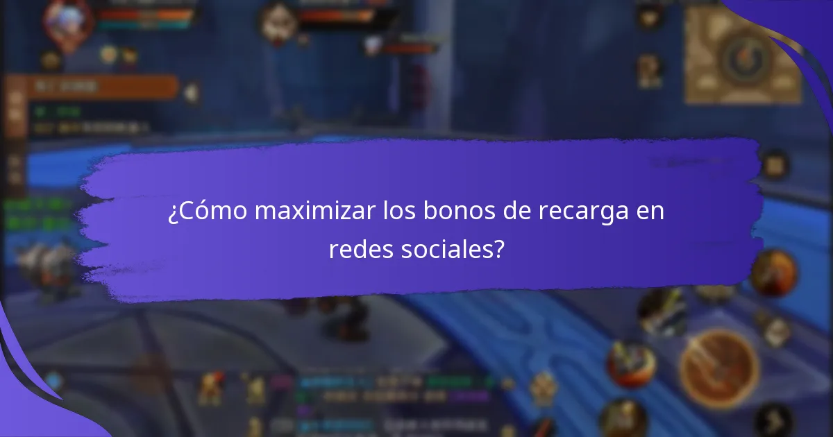 ¿Cuáles son los beneficios de los bonos de recarga en redes sociales?