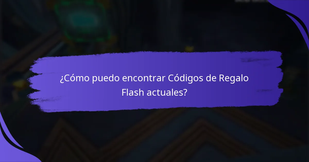 ¿Cómo canjeo los Códigos de Regalo Flash?