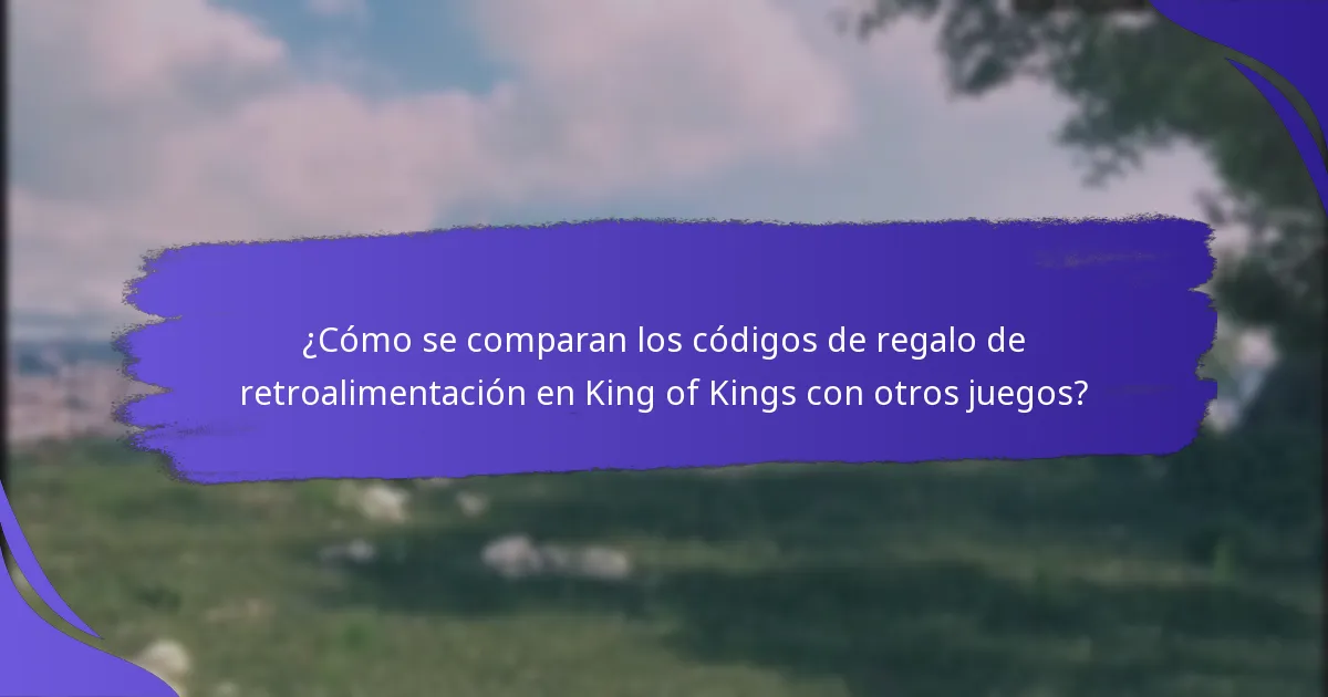 ¿Qué recompensas pueden esperar los jugadores de los códigos de regalo de retroalimentación?