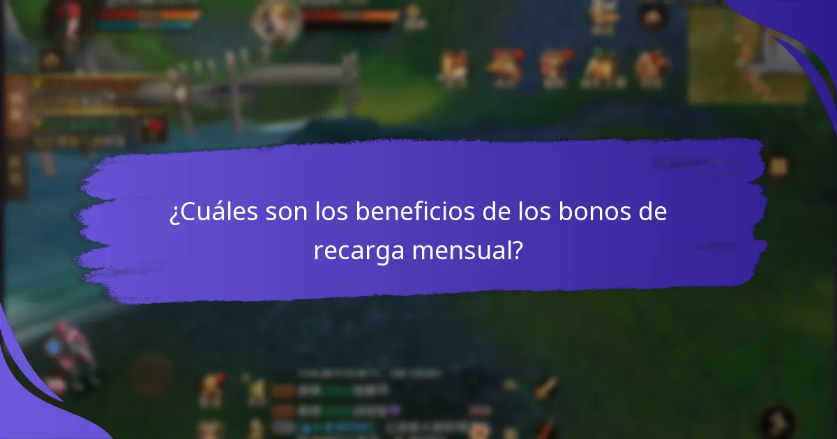 ¿Cómo maximizar los beneficios de los bonos de recarga mensual?