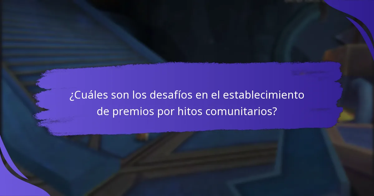 ¿Cómo implementar premios por hitos comunitarios en su organización?
