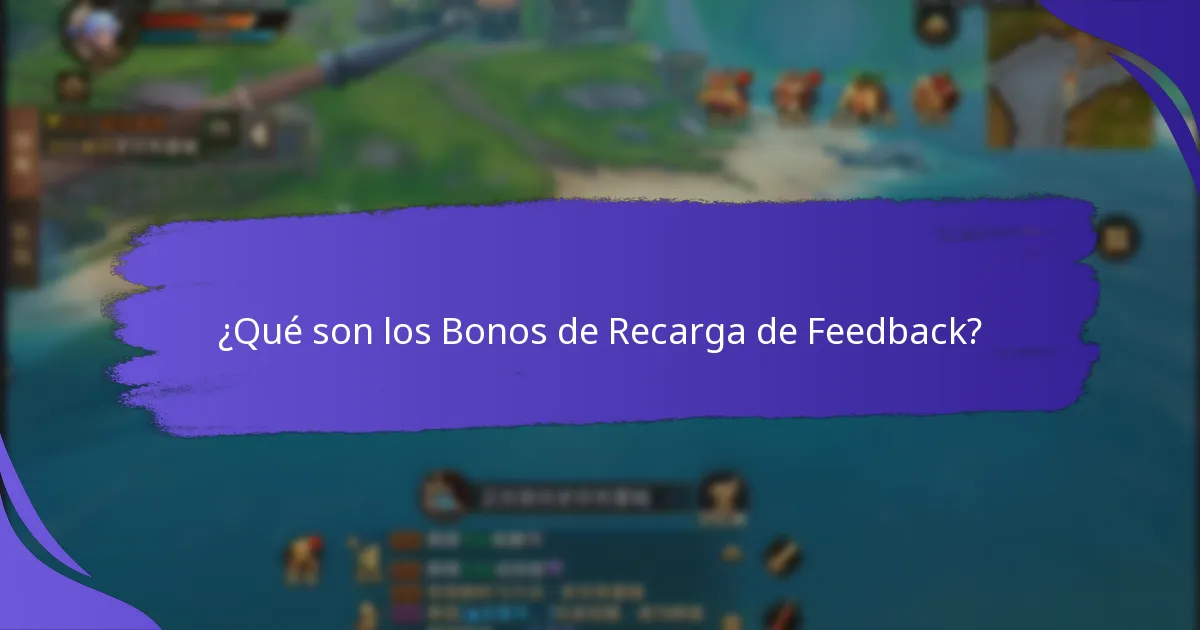 ¿Cuáles son las mejores plataformas para ganar Bonos de Recarga de Feedback?