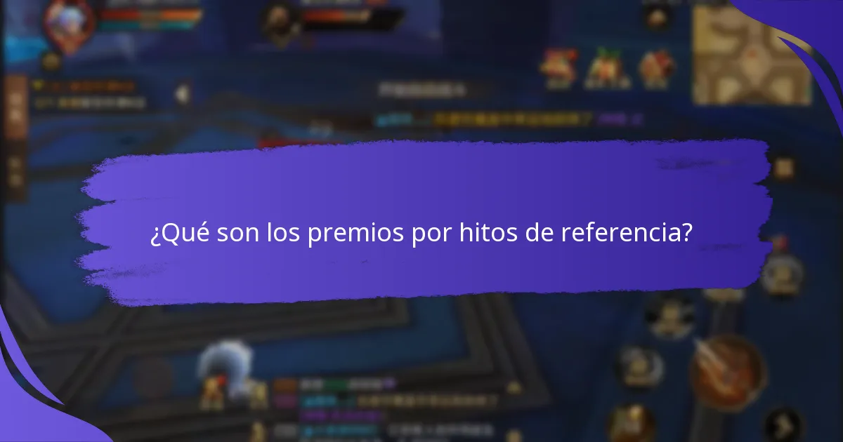¿Cuáles son las preguntas comunes sobre los premios por hitos de referencia?